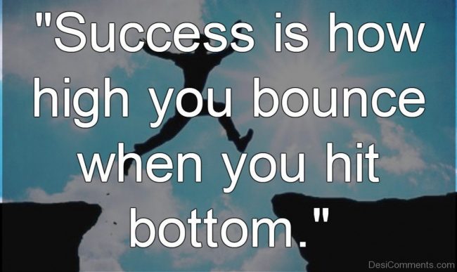 Success-Is-How-High-You-Bounce-When-You-Hit-Bottem Success funny motivational speaker